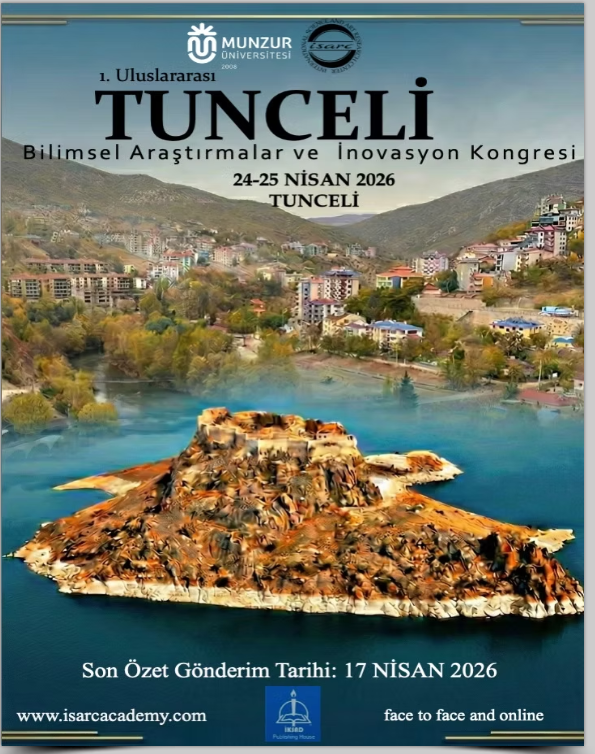 1. Uluslararası Tunceli Bilimsel Araştırmalar ve İnovasyon Kongresi