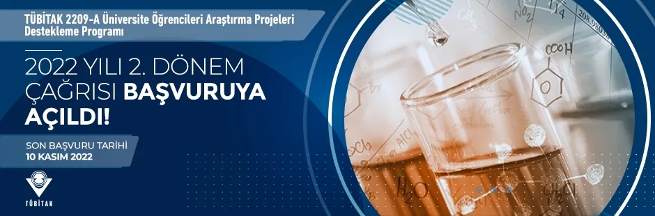 2209-A Üniversite Öğrencileri Araştırma Projeleri Destekleme Programı 2022 Yılı 2. Dönem Çağrısı 10 Ekim 2022 Tarihinde Başvuruya Açıldı…