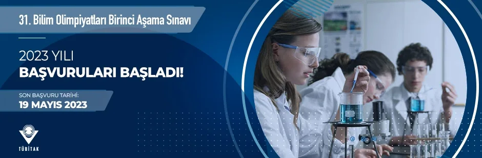 31. Bilim Olimpiyatları Birinci Aşama Sınavı 2023 Yılı Başvuruları Başladı!
