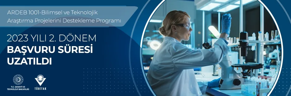 ARDEB 1001 Programının 2023 Yılı 2. Dönem Başvuru Süresi Uzatıldı..