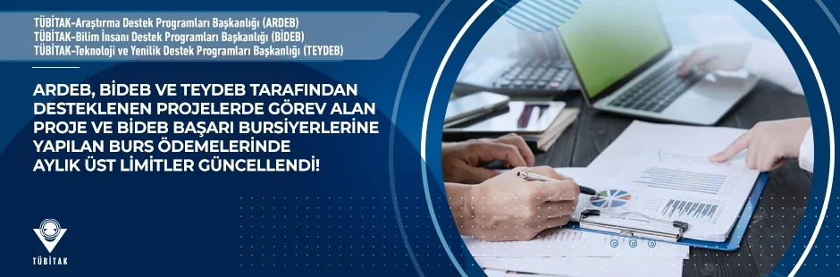 TÜBİTAK ARDEB, BİDEB ve TEYDEB Tarafından Desteklenen Projelere İlişkin Burs Miktarı Üst Sınırları Güncellendi...
