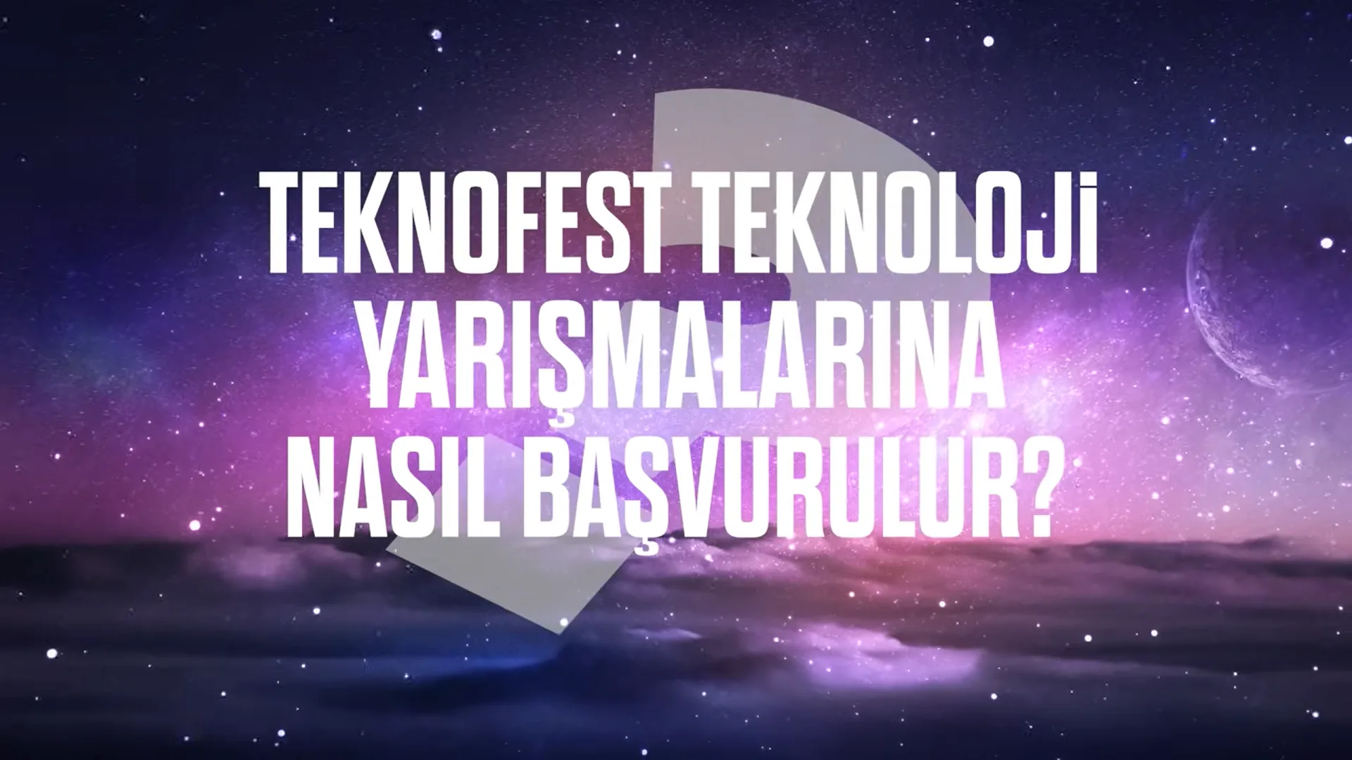 TEKNOFEST Teknoloji Yarışmalarına Nasıl Başvurulur.?