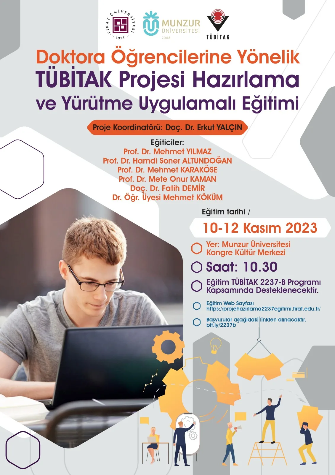 Doktora Öğrencilerine Yönelik TÜBİTAK Projesi Hazırlama ve Yürütme Uygulamalı Eğitimi