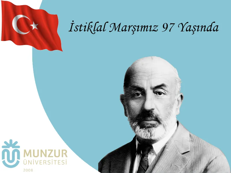 İstiklal Marşımızın Kabulünün 97.Yılı Kutlu Olsun