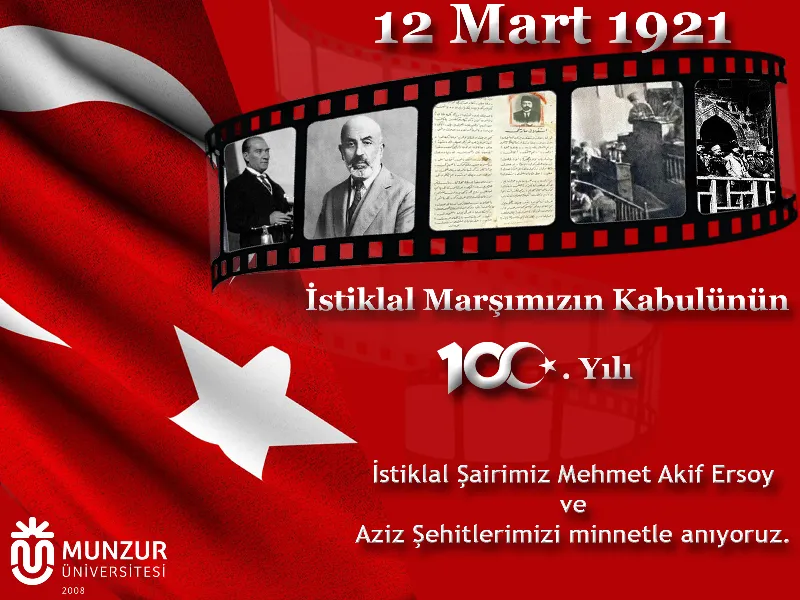 Türk Milletinin Bağımsızlık Mücadelesinin Simgesi İstiklal Marşı’nın 100. Yıl Dönümü