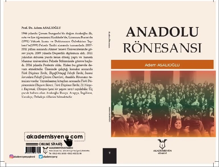 Üniversitemiz Öğretim Üyesi Prof. Dr. Adem Asalıoğlu’nun Yeni Kitabı "Anadolu Rönesansı" Yayımlandı
