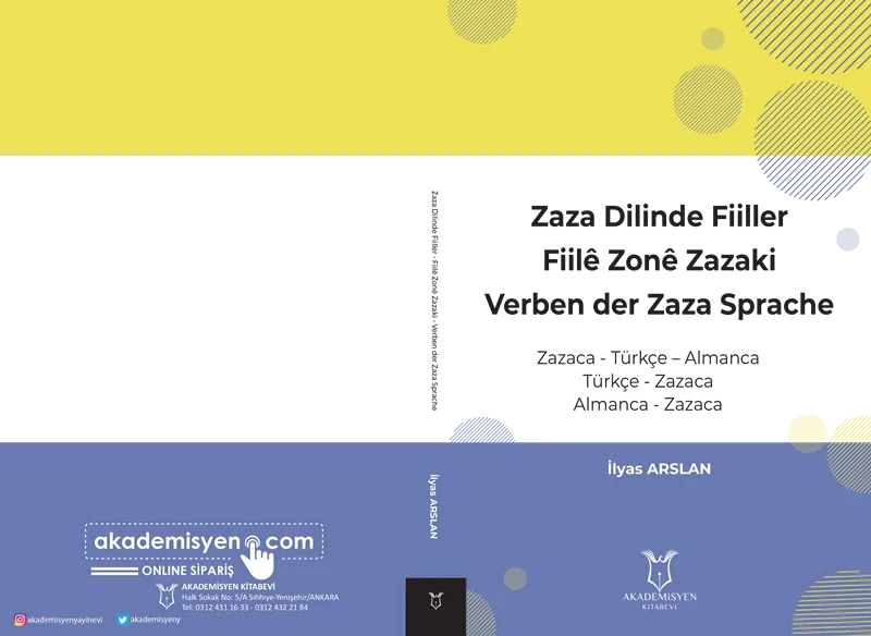 Üniversitemiz Öğretim Üyesi Dr. İlyas Arslan'dan Yeni Kitap: "Zaza Dilinde Fiiller'"