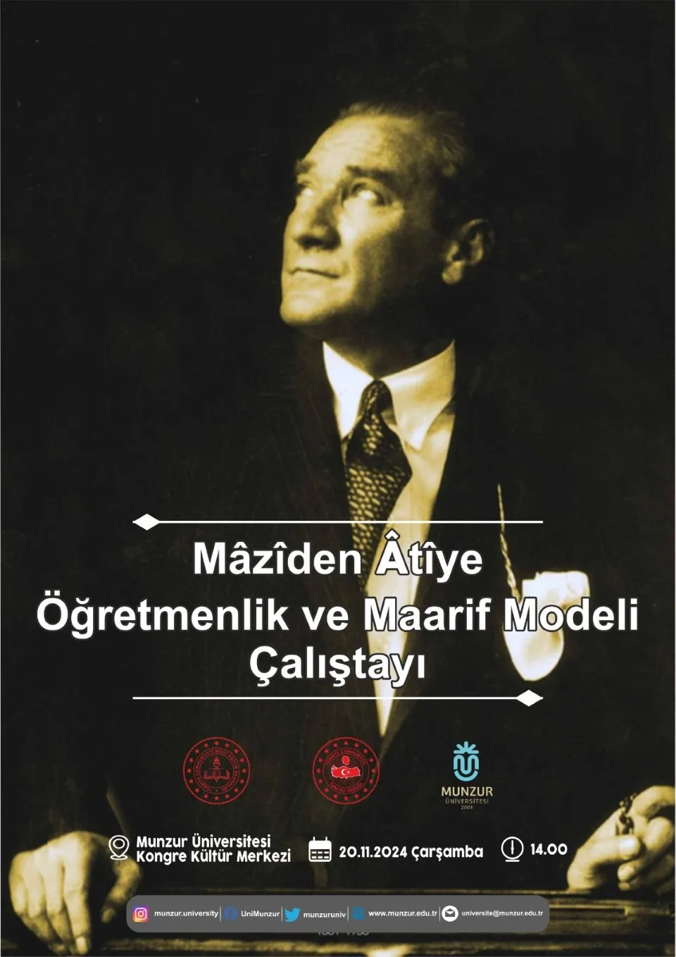 Munzur Üniversitesi'nde “Maziden Atiye Öğretmenlik ve Maarif Modeli Çalıştayı” Gerçekleştirildi