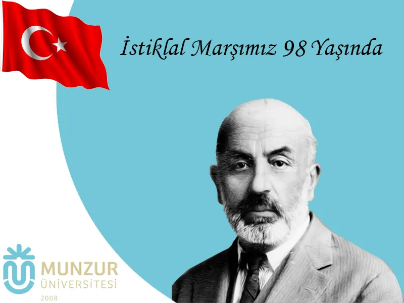 İstiklâl Marşı’nın Kabulünün 98.Yılı Kutlu Olsun