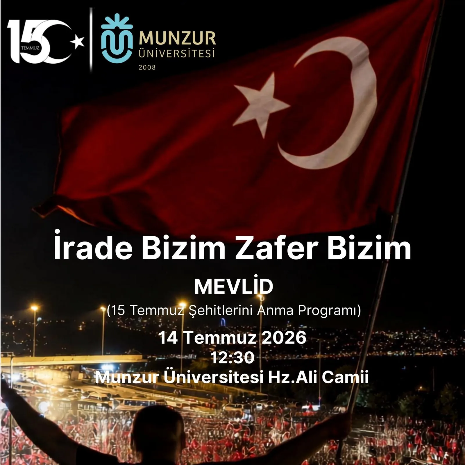 15 Temmuz Demokrasi ve Milli Birlik Günü Kapsamında, Munzur Üniversitesi Hz. Ali Camii’nde Aziz Şehitlerimiz İçin Mevlid-i Şerif Okutuldu