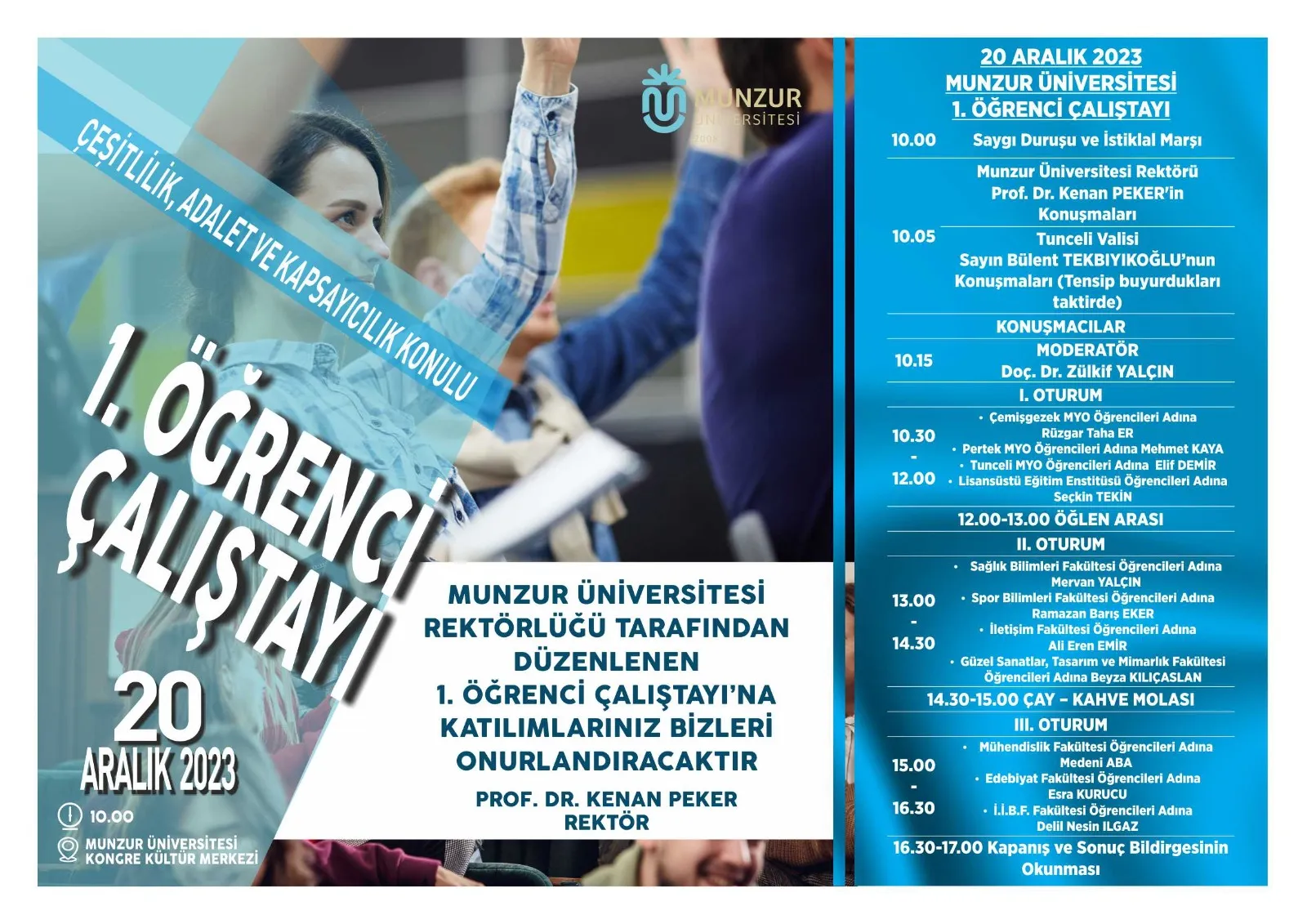 Munzur Üniversitesi 1. Öğrenci Çalıştayı Düzenledi. Öğrenciler; Ulaşımda ve Yurtlarda Yaşanan Eksikliklerin Giderilmesini Talep Ettiler
