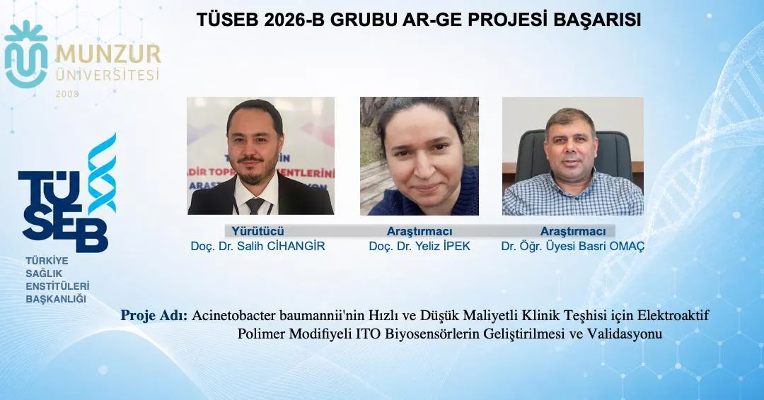 Munzur ve Hitit Üniversitelerinden Ortak Proje: Öğretim Üyelerimizin Projesine TÜSEB’den Destek