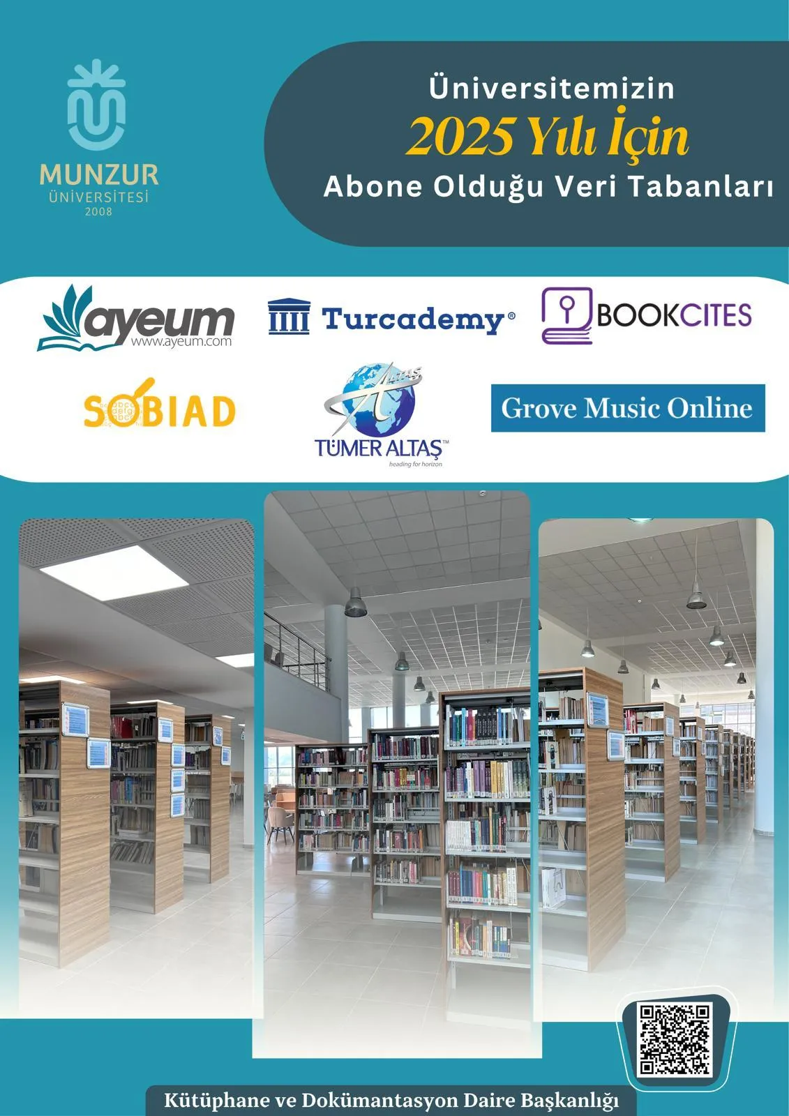 Ayeum, Bookcites, Grove Music Online, SOBIAD, Tümer Altaş Online Sınav Hazırlık ve Dil Eğitimi ve Turcademy (Sağlık Bilimleri E-Kitapları) Veri Tabanlarına Abonelik Yapılmıştır