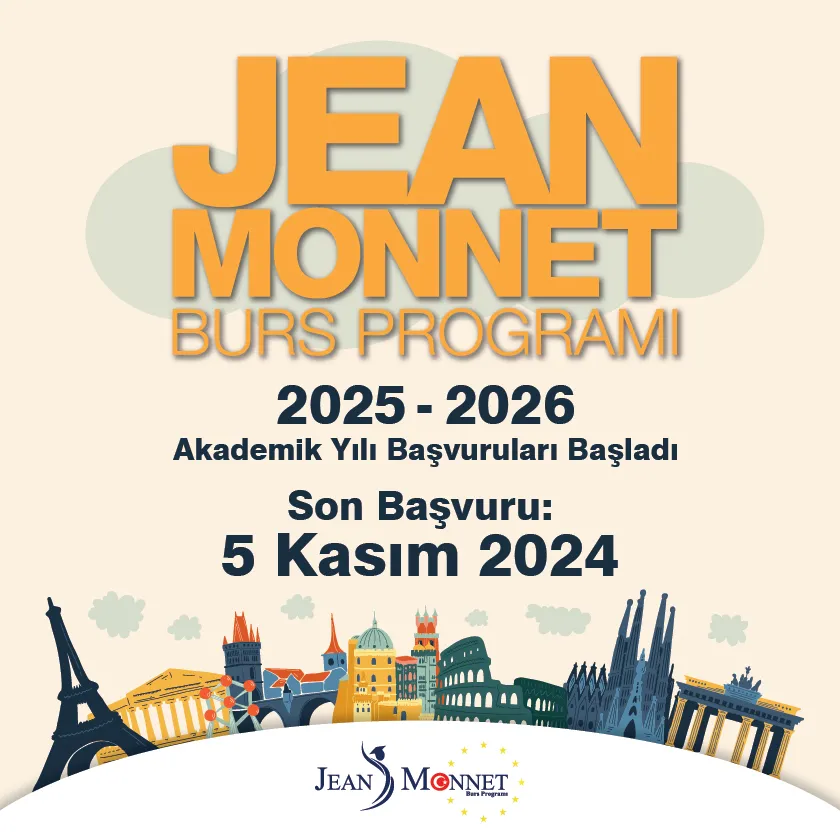 Jean Monnet Burs Programı 2025-2026 Akademik Yılı Duyurusu